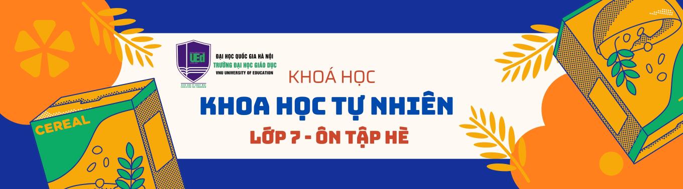 KHTN 7 - Tự học hè 2025