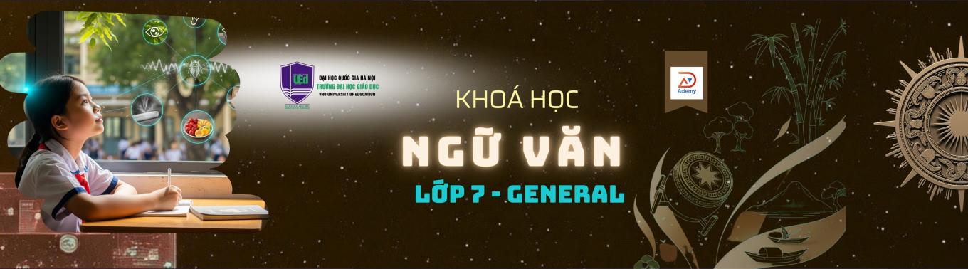 Ngữ Văn 7 - General (2025 - 2026)