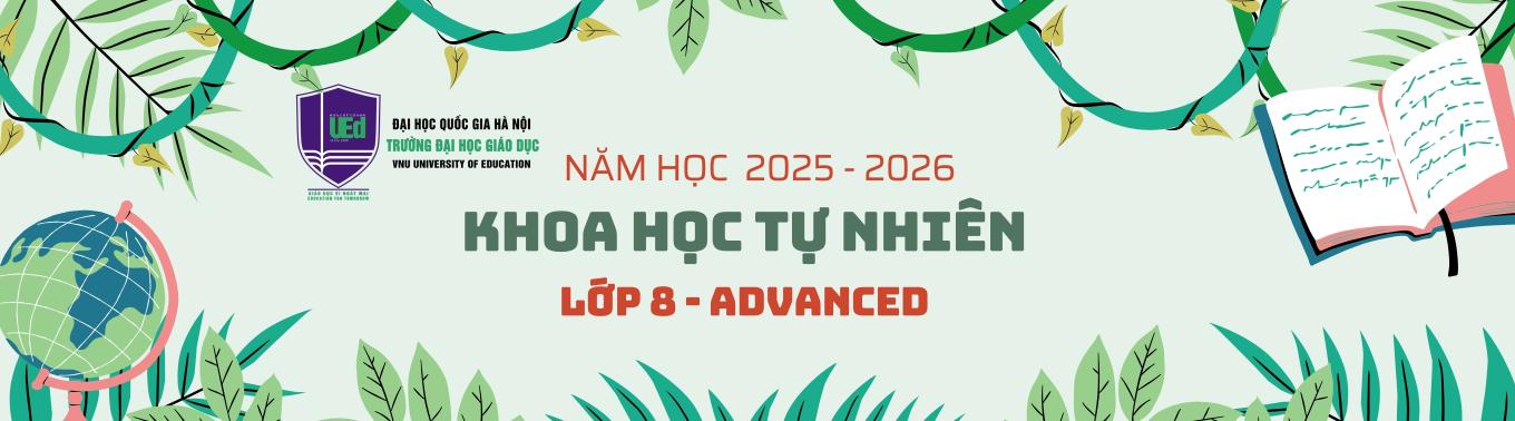Khoa học Tự nhiên 8 - Advanced